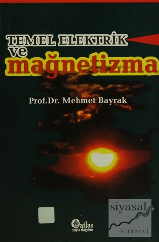 Temel Elektrik ve Mağnetizma Mehmet Bayrak