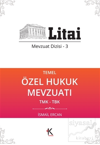 Temel Özel Hukuk Mevzuatı TMK-TBK İsmail Ercan