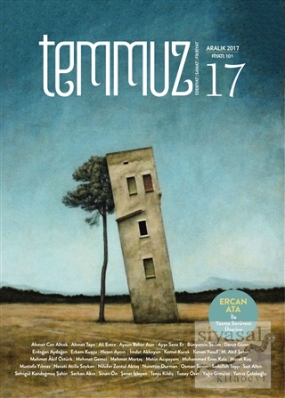 Temmuz Aylık Edebiyat, Sanat ve Fikriyat Dergisi Aralık 2017 Sayı: 17 