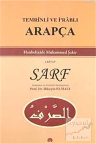 Temrinli ve İ'rablı Arapça Sarf 1. Kitap Hanbelizade Muhammed Şakir