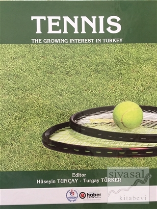 Tennis - The Growing İnterest In Turkey (Ciltli) Kolektif