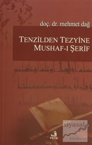Tenzilden Tezyine Mushaf-ı Şerif Mehmet Dağ