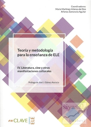 Teoraa Y Metodologia Para La Ensenanza Del Ele / 4. Literatura, Cine Y
