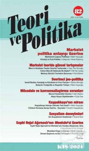Teori ve Politika Dergisi Sayı: 82 Kış 2021 Kolektif