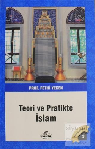 Teori ve Pratikte İslam Fethi Yeken