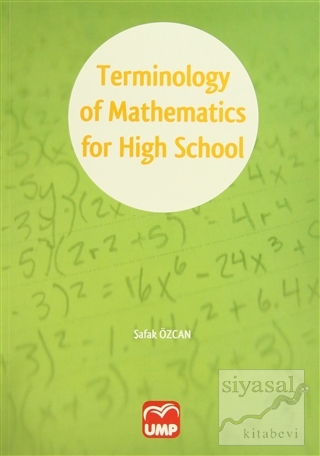 Terminology of Mathematics for High School Şafak Özcan