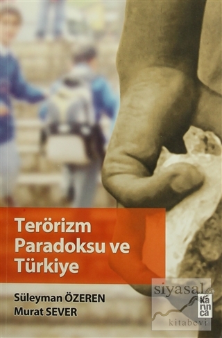 Terörizm Paradoksu ve Türkiye Süleyman Özeren