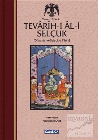 Tevarih-i Al-i Selçuk (Selçuklu Tarihi) (Ciltli) Yazıcızade Ali