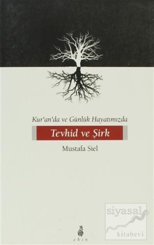 Tevhid ve Şirk Mustafa Siel