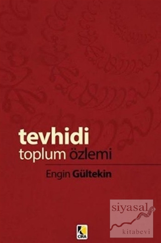 Tevhidi Toplum Özlemi