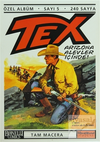 Tex Özel Albüm Sayı: 5 Arizona Alevler İçinde! Claudıo Nizzi
