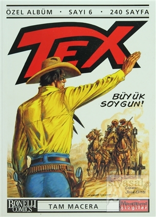 Tex Özel Albüm Sayı: 6 Büyük Soygun! Claudıo Nizzi
