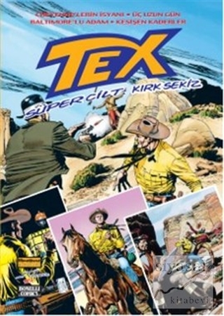 Tex Süper Cilt Sayı: 48 Cheyenne'lerin İsyanı / Üç Uzun Gün / Baltımor