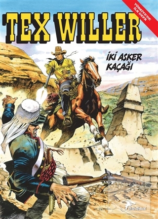 Tex Willer No 3: İki Asker Kaçağı Mauro Boselli