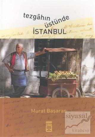 Tezgahın Üstünde İstanbul Murat Başaran