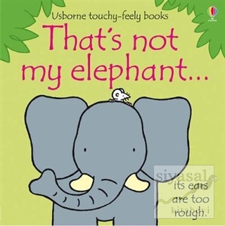 That's not My Elephant Fiona Watt