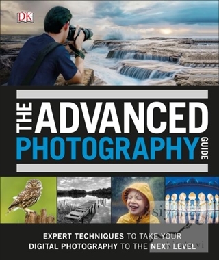 The Advanced Photography Guide (Ciltli) Kolektif