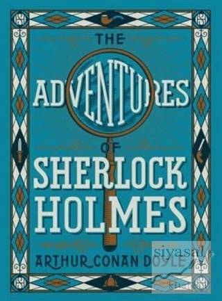 The Adventure of Sherlock Holmes Sir Arthur Conan Doyle