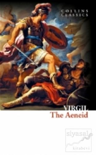 The Aeneid - Collins Classics Virgil