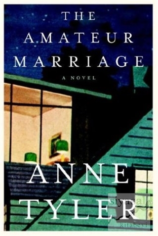 The Amateur Marriage Anna Tyler