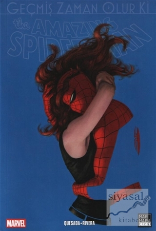 The Amazing Spider-Man Cilt 20 - Geçmiş Zaman Olur ki Joe Quesada