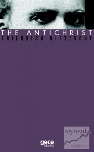The Antichrist Friedrich Wilhelm Nietzsche