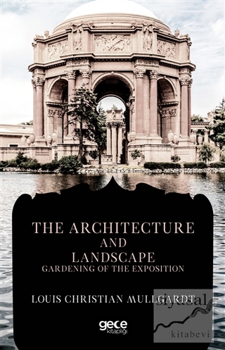 The Architecture And Landscape Gardening Of The Exposition Louis Chris