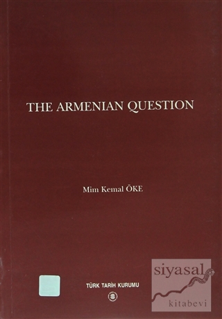The Armenian Question Mim Kemal Öke