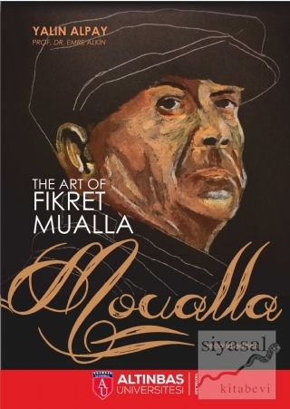 The Art Of Fikret Mualla: Moualla Yalın Alpay