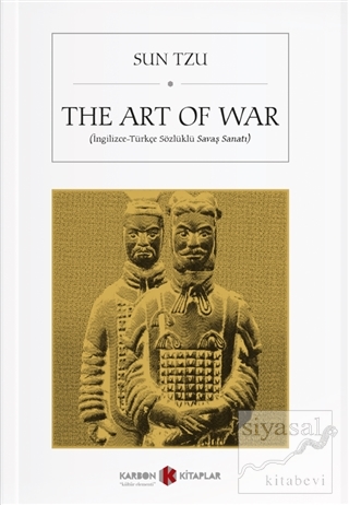 The Art of War (İngilizce-Türkçe Sözlüklü Savaş Sanatı) Sun Tzu