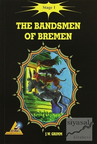 The Bandsmen Of Bremen - Stage 1 J. W. Grimm