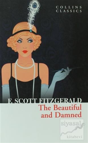 The Beautiful and Damned Francis Scott Key Fitzgerald