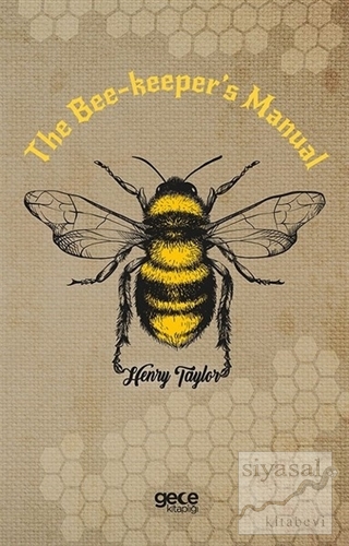 The Bee-Keeper's Manual Henry Taylor