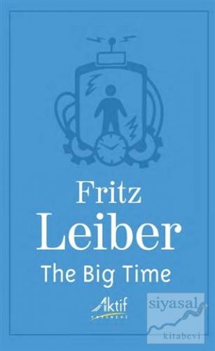 The Big Time Fritz Leiber