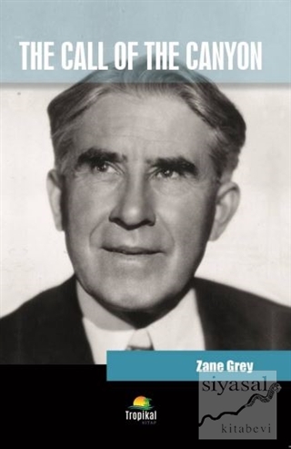 The Call of the Canyon Zane Grey