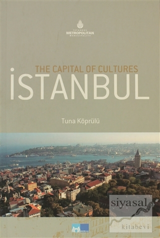 The Capital of Cultures İstanbul Tuna Köprülü