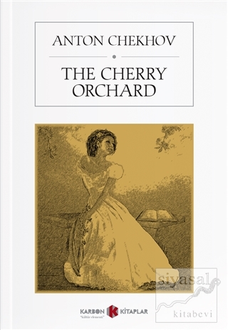 The Cherry Orchard Anton Chekhov