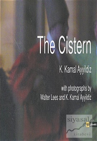 The Cistern (Ciltli) K. Kamal Ayyıldız