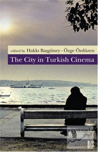 The City in Turkish Cinema Hakkı Başgüney