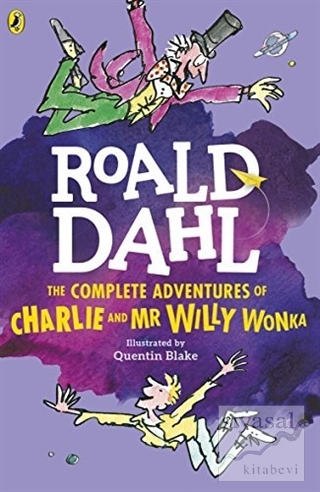 The Complate Adventures of Charlie and Mr Willy Wonka Roald Dahl
