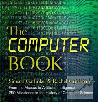 The Computer Book: From the Abacus to Artificial Intelligence, 250 Mil