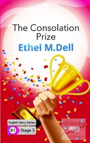 The Consolation Prize - İngilizce Hikayeler B1 Stage 3 Ethel M. Dell