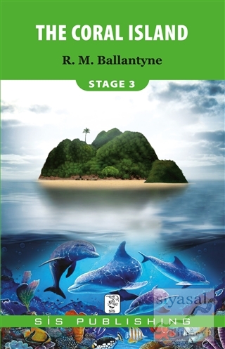 The Coral Island - Stage 3 Robert Michael Ballantyne