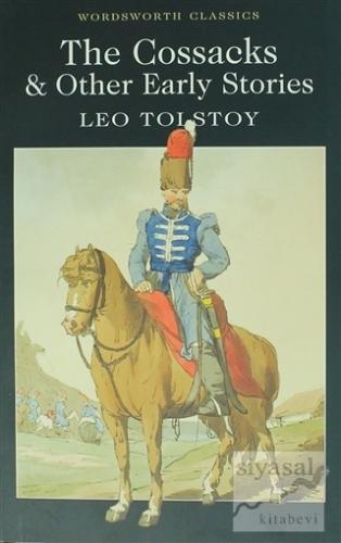 The Cossacks and Other Stories Lev Nikolayeviç Tolstoy