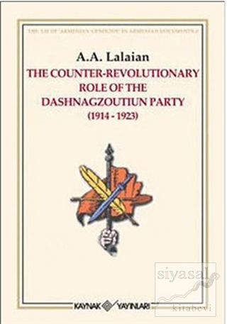 The Counter Revolutionary Role Of The Dashnagzoutiun Party A. A. Lalay