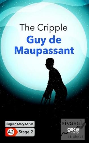 The Cripple - İngilizce Hikayeler A2 Stage 2 Guy de Maupassant