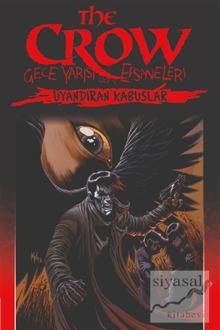 The Crow Cilt 4: Gece Yarısı Efsaneleri Christopher Golden