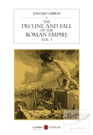 The Decline and Fall of the Roman Empire Vol. 1 Edward Gibbon