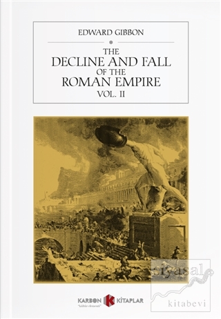 The Decline and Fall of the Roman Empire Vol. 2 Edward Gibbon