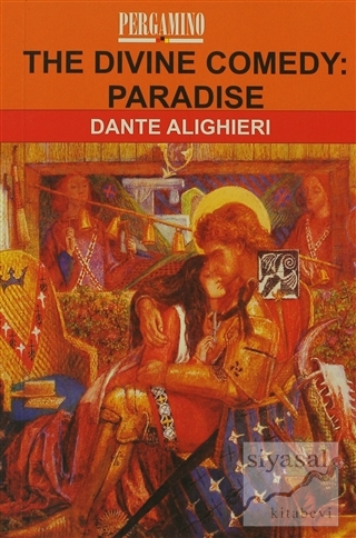 The Divine Comedy: Paradise Dante Alighieri